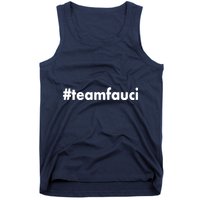 Dr Anthony Fauci #teamfauci Team Fauci Tank Top