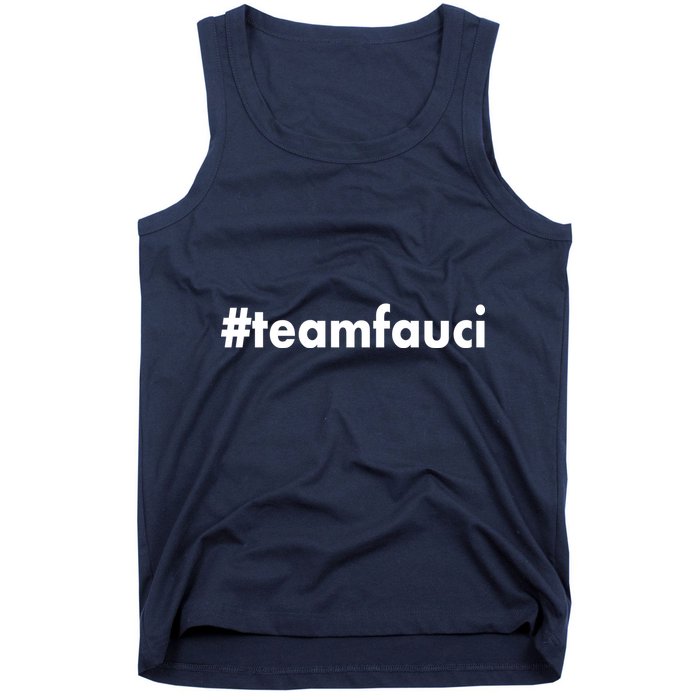 Dr Anthony Fauci #teamfauci Team Fauci Tank Top