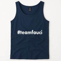 Dr Anthony Fauci #teamfauci Team Fauci Tank Top