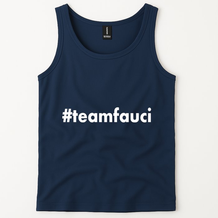 Dr Anthony Fauci #teamfauci Team Fauci Tank Top