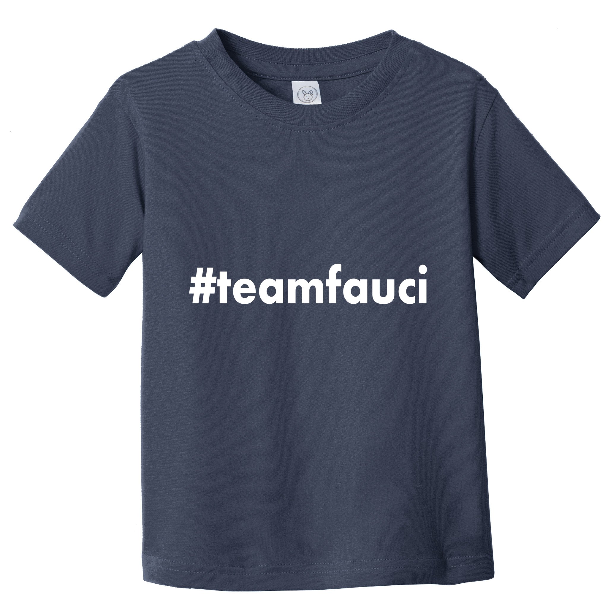 Dr Anthony Fauci #teamfauci Team Fauci Toddler T-Shirt