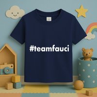 Dr Anthony Fauci #teamfauci Team Fauci Toddler T-Shirt