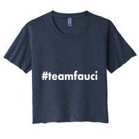 Dr Anthony Fauci #teamfauci Team Fauci Crop Top