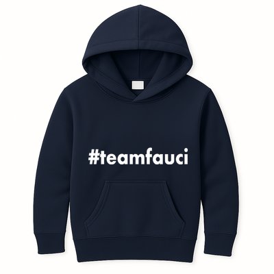 Dr Anthony Fauci #teamfauci Team Fauci Kids Hoodie