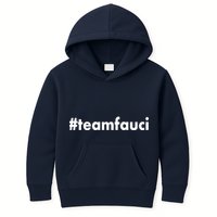 Dr Anthony Fauci #teamfauci Team Fauci Kids Hoodie