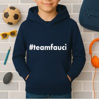 Dr Anthony Fauci #teamfauci Team Fauci Kids Hoodie