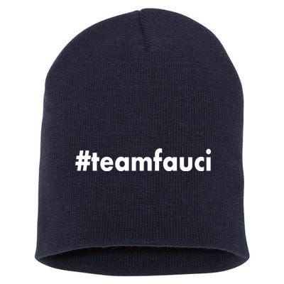 Dr Anthony Fauci #teamfauci Team Fauci Short Acrylic Beanie