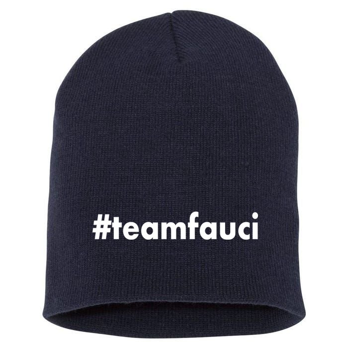 Dr Anthony Fauci #teamfauci Team Fauci Short Acrylic Beanie