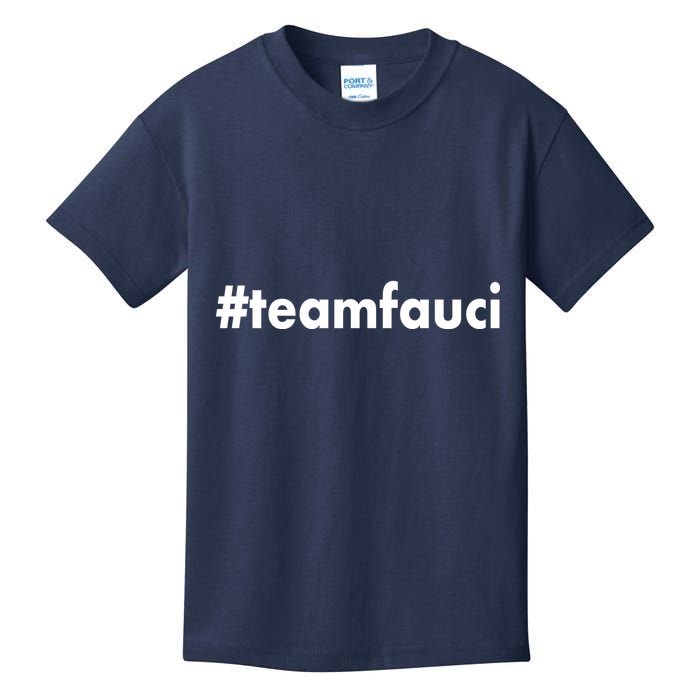 Dr Anthony Fauci #teamfauci Team Fauci Kids T-Shirt
