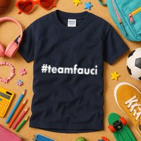 Dr Anthony Fauci #teamfauci Team Fauci Kids T-Shirt
