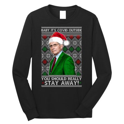 Dr Fauci Baby It's Covid Outside Ugly Christmas Sweater Long Sleeve Shirt