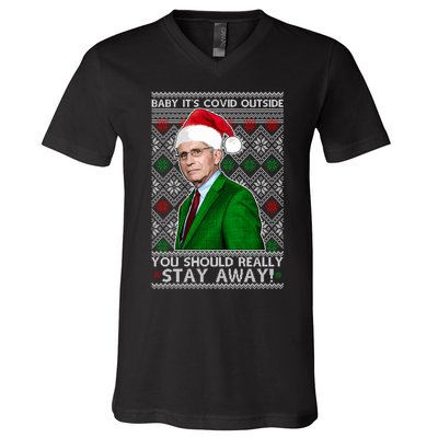 Dr Fauci Baby It's Covid Outside Ugly Christmas Sweater V-Neck T-Shirt