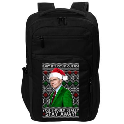 Dr Fauci Baby It's Covid Outside Ugly Christmas Sweater Impact Tech Backpack