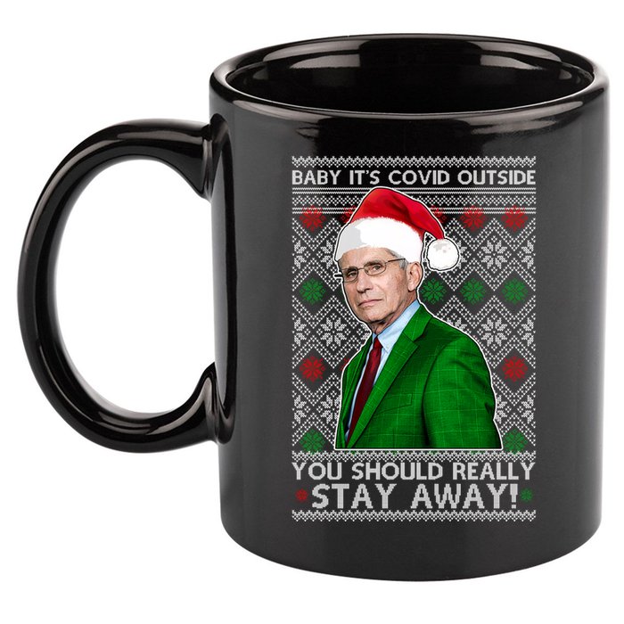 Dr Fauci Baby It's Covid Outside Ugly Christmas Sweater 11oz C Handle Ceramic Mug