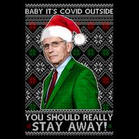 Dr Fauci Baby It's Covid Outside Ugly Christmas Sweater Drawstring Bag