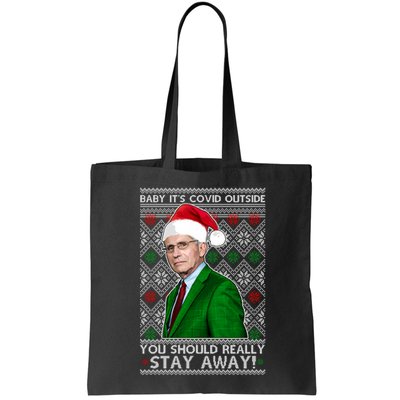 Dr Fauci Baby It's Covid Outside Ugly Christmas Sweater Bag