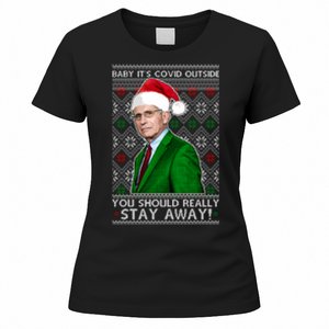 Dr Fauci Baby It's Covid Outside Ugly Christmas Sweater Women's T-Shirt