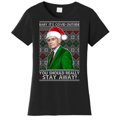 Dr Fauci Baby It's Covid Outside Ugly Christmas Sweater Women's T-Shirt