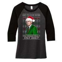 Dr Fauci Baby It's Covid Outside Ugly Christmas Sweater Women's Tri-Blend 3/4-Sleeve Raglan Shirt