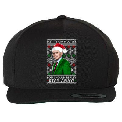 Dr Fauci Baby It's Covid Outside Ugly Christmas Sweater Wool Snapback Cap