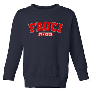 Dr Fauci Fan Club Logo Toddler Sweatshirt