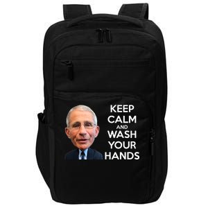 Dr Fauci Keep Calm And Wash Your Hands Impact Tech Backpack