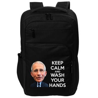 Dr Fauci Keep Calm And Wash Your Hands Impact Tech Backpack