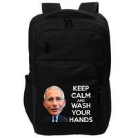 Dr Fauci Keep Calm And Wash Your Hands Impact Tech Backpack