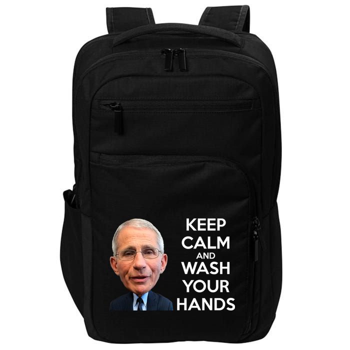 Dr Fauci Keep Calm And Wash Your Hands Impact Tech Backpack
