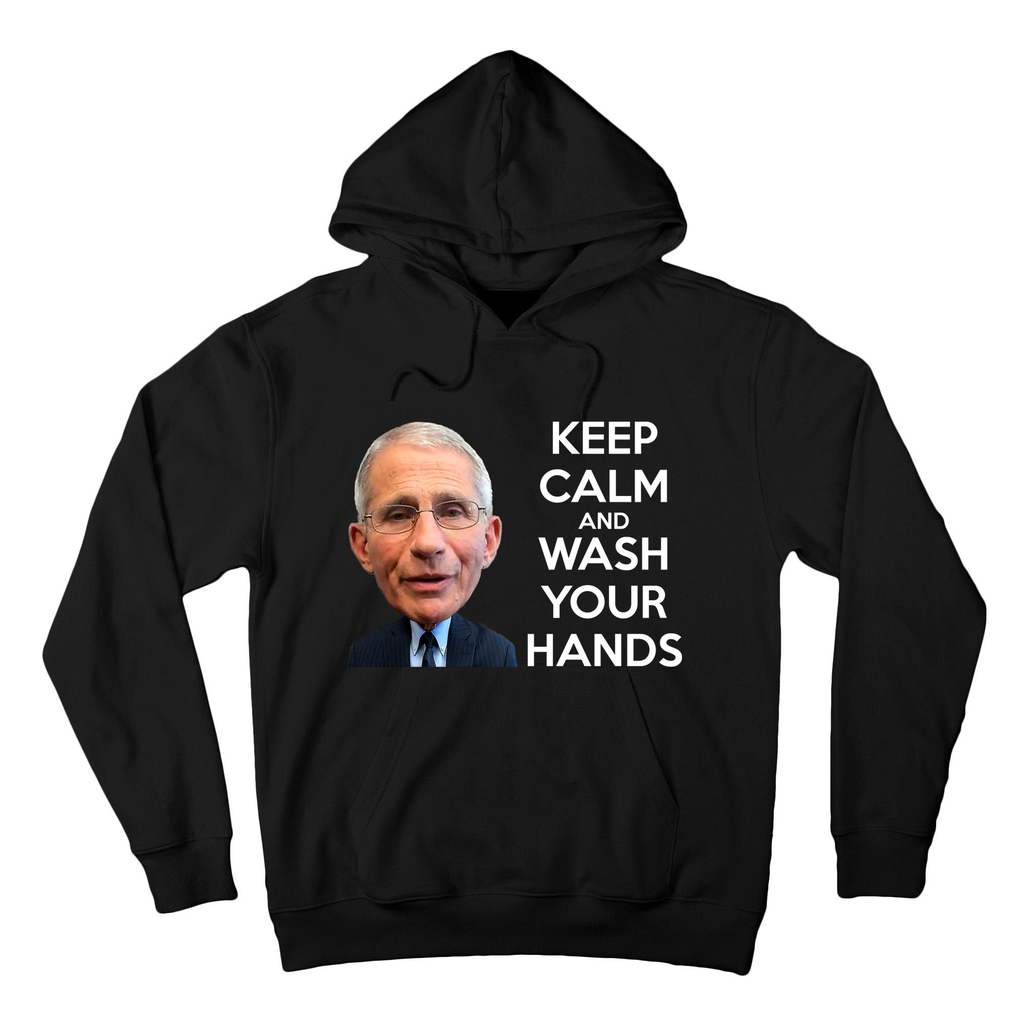 Dr Fauci Keep Calm And Wash Your Hands Tall Hoodie