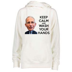 Dr Fauci Keep Calm And Wash Your Hands Womens Funnel Neck Pullover Hood