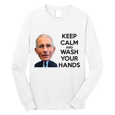 Dr Fauci Keep Calm And Wash Your Hands Long Sleeve Shirt