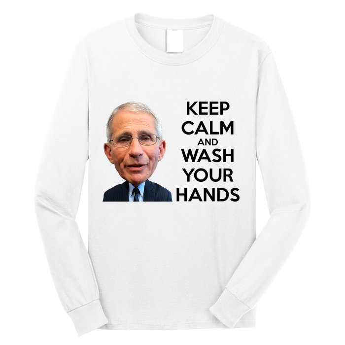 Dr Fauci Keep Calm And Wash Your Hands Long Sleeve Shirt