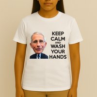 Dr Fauci Keep Calm And Wash Your Hands T-Shirt
