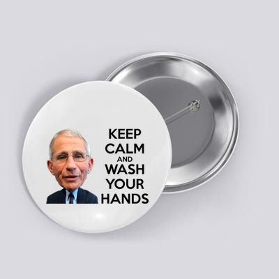 Dr Fauci Keep Calm And Wash Your Hands Button