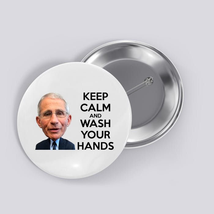 Dr Fauci Keep Calm And Wash Your Hands Button