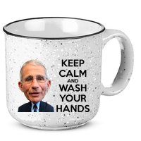 Dr Fauci Keep Calm And Wash Your Hands 15oz Campfire Ceramic Mug