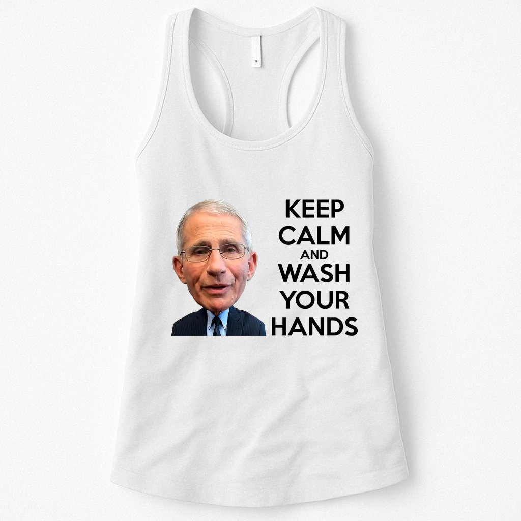 Dr Fauci Keep Calm And Wash Your Hands Womens Tank Top