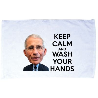 Dr Fauci Keep Calm And Wash Your Hands Microfiber Hand Towel