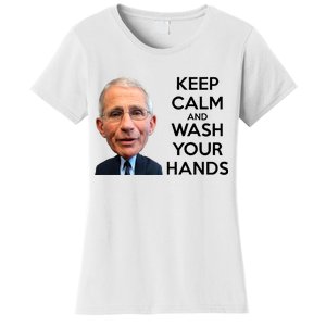 Dr Fauci Keep Calm And Wash Your Hands Women's T-Shirt