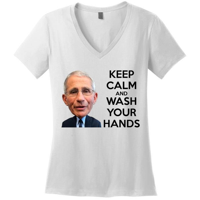 Dr Fauci Keep Calm And Wash Your Hands Women's V-Neck T-Shirt