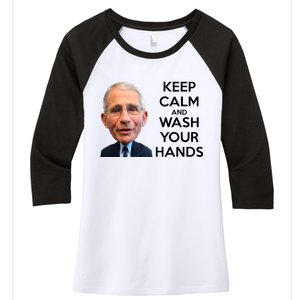 Dr Fauci Keep Calm And Wash Your Hands Women's Tri-Blend 3/4-Sleeve Raglan Shirt