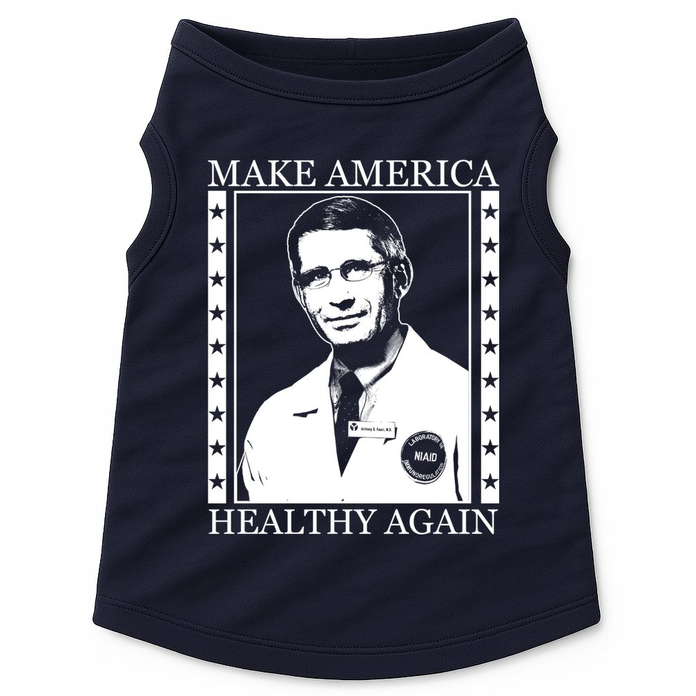 Dr Fauci Make America Healthy Again Doggie Tank