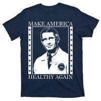 Dr Fauci Make America Healthy Again T-Shirt