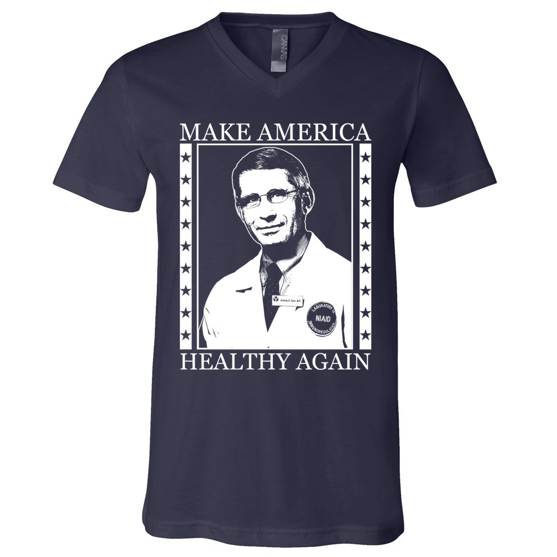 Dr Fauci Make America Healthy Again V-Neck T-Shirt