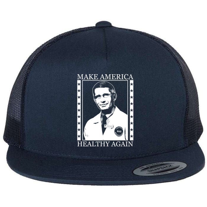 Dr Fauci Make America Healthy Again Flatbill Hat
