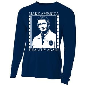 Dr Fauci Make America Healthy Again Cooling Performance Long Sleeve Crew