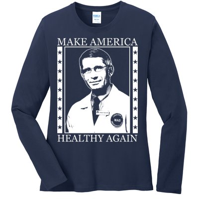 Dr Fauci Make America Healthy Again Ladies Long Sleeve Shirt