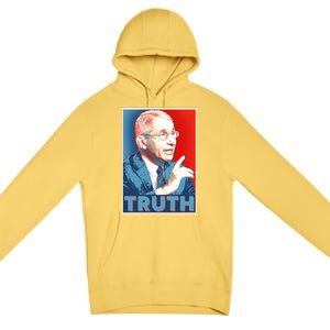 Dr Fauci Truth Election Poster Premium Pullover Hoodie