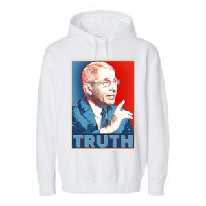 Dr Fauci Truth Election Poster Garment-Dyed Fleece Hoodie